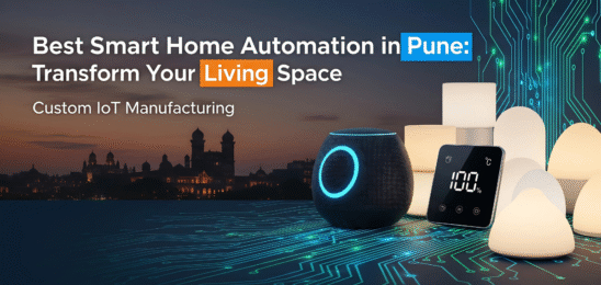 Best Smart Home Automation in Pune: Transform Your Living Space