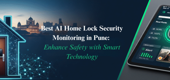Best AI Home Lock Security Monitoring in Pune: Enhance Safety with Smart Technology